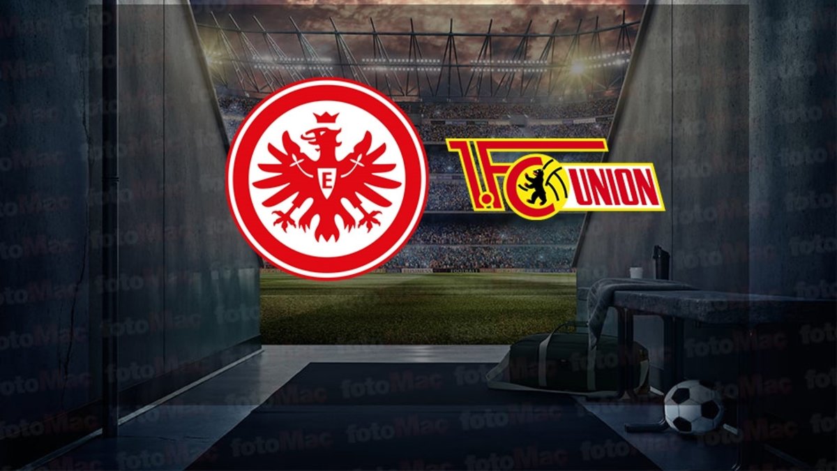 Eintracht Frankfurt-Union Berlin maçı ne zaman, saat kaçta ve hangi kanalda? Almanya Bundesliga